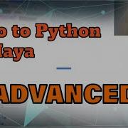 Advanced Intro To Python In Autodesk Maya For Technical Artists