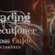 Invading Executioner Boss Fight Guide Code Vein Solo