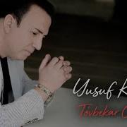 Yusuf Karul Tövbekar Oldum