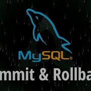 Autocommit Commit And Rollback In MySQL