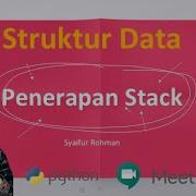 Struktur Data Penerapan Stack Dalam List Atau Array Menggunakan Python
