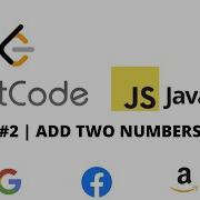 LEETCODE 2 JAVASCRIPT ADD TWO NUMBERS