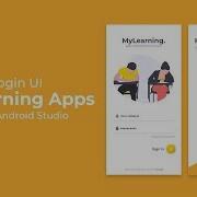 Modern MyLearning Login UI Design Adobe XD To Android Studio Tutorial Part II Code Section