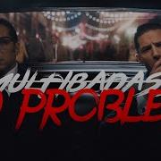 Multibadass 99 Problems
