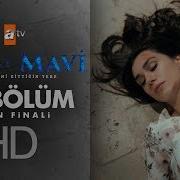 Aşk Ve Mavi 32 Bölüm Sezon Finali