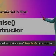 JavaScript Promise Constructor Hindi A Beginner S Guide Promises In JavaScript In Hindi