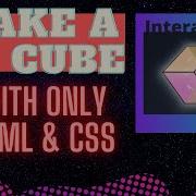 Creative Coding Make An Interactive 3D Cube With Only HTML And CSS