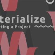 Materialize Tutorial 16 Setting Up A Project