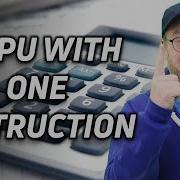 A CPU With Just One Instruction
