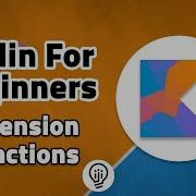 Kotlin For Beginners Extension Functions