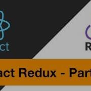 React Redux Parte 2 Reducers Actions Y MapStateToProps