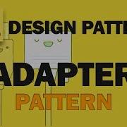 Design Patterns Adaptor Pattern