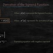 Derivative Of Sigmoid Function
