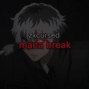 Zxcursed Mana Break текст песни