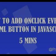 How To Add Onclick Event To Html Button Using Javascript JavaScript Tutorial