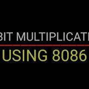 16 Bit Multiplication Using 8086 Dhivys Techycom