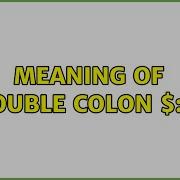 Meaning Of Double Colon