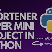 URL Shortener Mini Project In Python Shorten The URL S Amazing Python Libraries