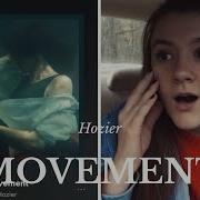 Movement Hozier Review Reaction