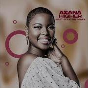 Azana Higher Beat Soul 88 Remix