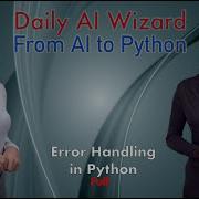 Day 53 Error Handling In Python Beginner S Guide For AI Coding DailyAIWizard