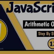 Arithmetic Operators JavaScript Tutorial For Beginners Tutorial 13