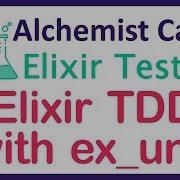 Elixir TDD With ExUnit Interview Toy Problem
