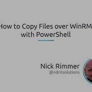 How To Copy Files Over WinRM With PowerShell
