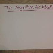 The Addition Algorithm EXPLAINED TO KIDS