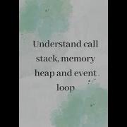 Call Stack Event Loop And Memory Heap Javascript Javascriptinterview