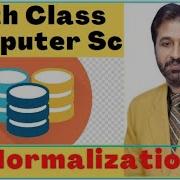 Lecture 19 Normalization 12th Class Computer Science ICS Part 2 Computer Chapter 4