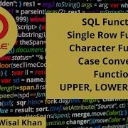 SQL Lec4 Single Row Functions Character Functions Case Conversion Upper Lower InitCap