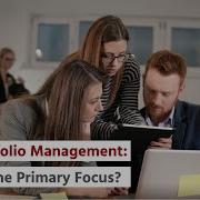 Lean Portfolio Management What Is The Primary Focus