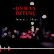 Osman Öztunç Hasretin Düşer
