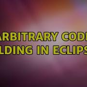 Arbitrary Code Folding In Eclipse