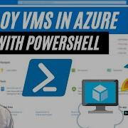 How To Deploy Virtual Machines With PowerShell In Azure Azure Labs