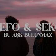 TEFO SEKO BU AŞK BULUNMAZ Lyrics Sözleri