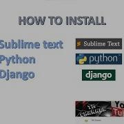 How To Install Python II Django II Sublime Text On Windows