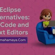Eclipse Alternatives 7 Code And Text Editors