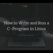 How To Run C Program In Linux