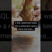 A SQL Statement Walks Into A Restaurant Shorts