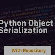 Python Object Serialization