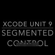 Xcode Unit9 Segmented Control