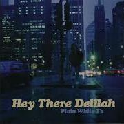 Plain White T S Hey There Delilah Audio