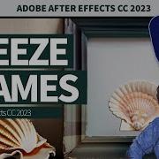 How To Create Freeze Frames In After Effects