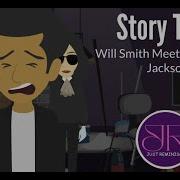 Will Smith Dishes On The Time He Met Michael Jackson A Celebrity Story Time