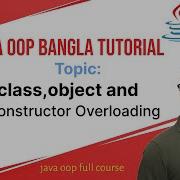 Java Oop Bangla Tutorial 2 1 Java Class And Constructor Overloading