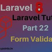 Laravel Form Validation Server Side Validation Using Laravel Laravel 8 Learning Points