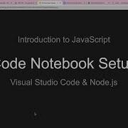 Setup For JavaScript Code Notebook