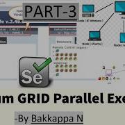 Selenium GRID Tutorial 3 Selenium GRID Parallel Test Execution